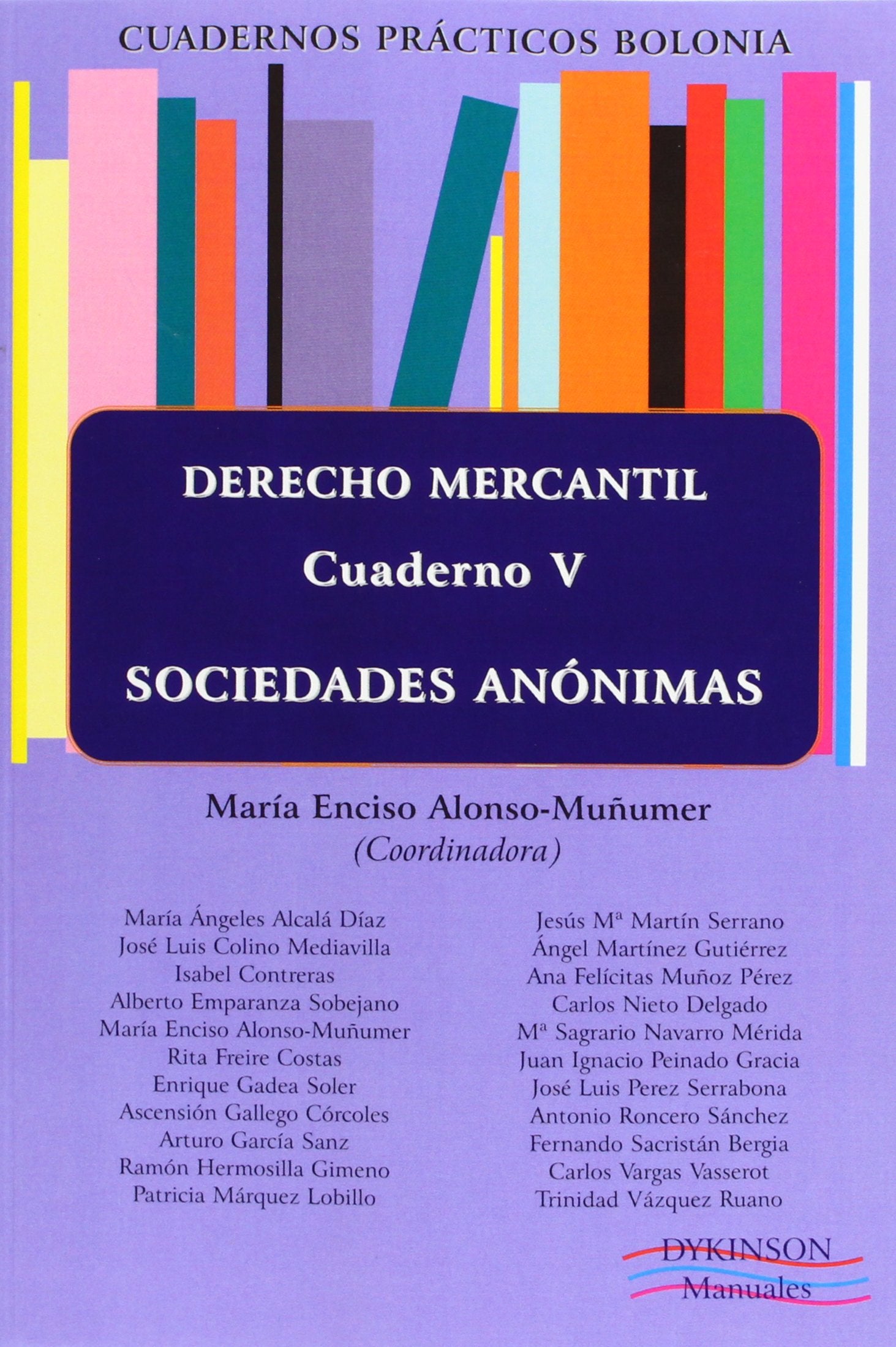 Cuadernos prácticos Bolonia. Derecho Mercantil. Cuaderno V. Sociedades Anónimas book