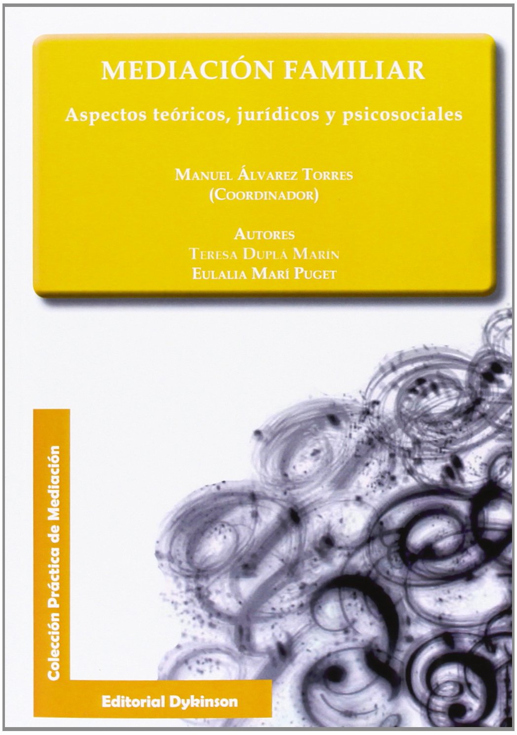 Mediación familiar. Aspectos teóricos, jurídicos y psicosociales book