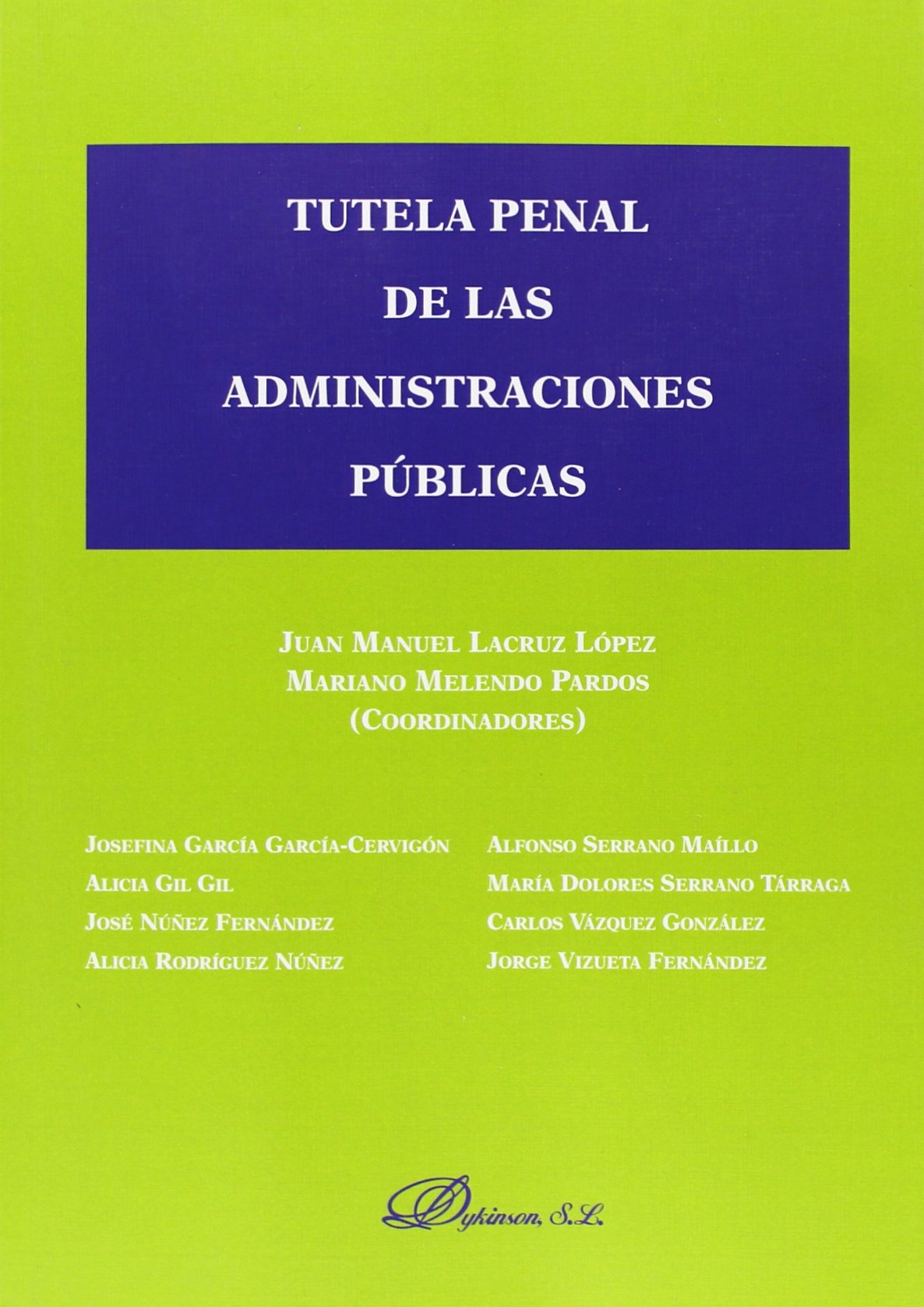 Tutela Penal de las Administraciones Públicas book