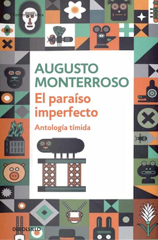 El paraíso imperfecto : antología tímida Essays & Short Stories