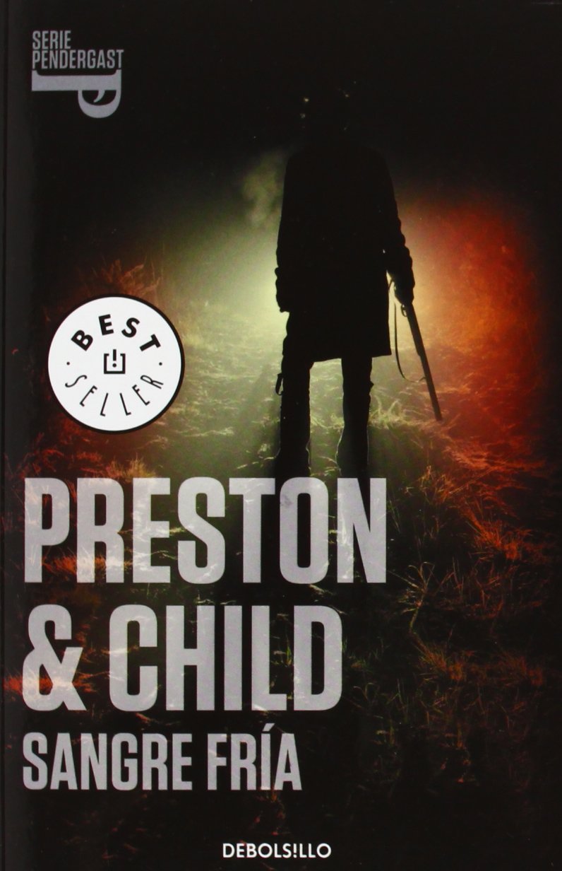Pendergast 11. Sangre fría (Best Seller, Band 11) Action & Adventure