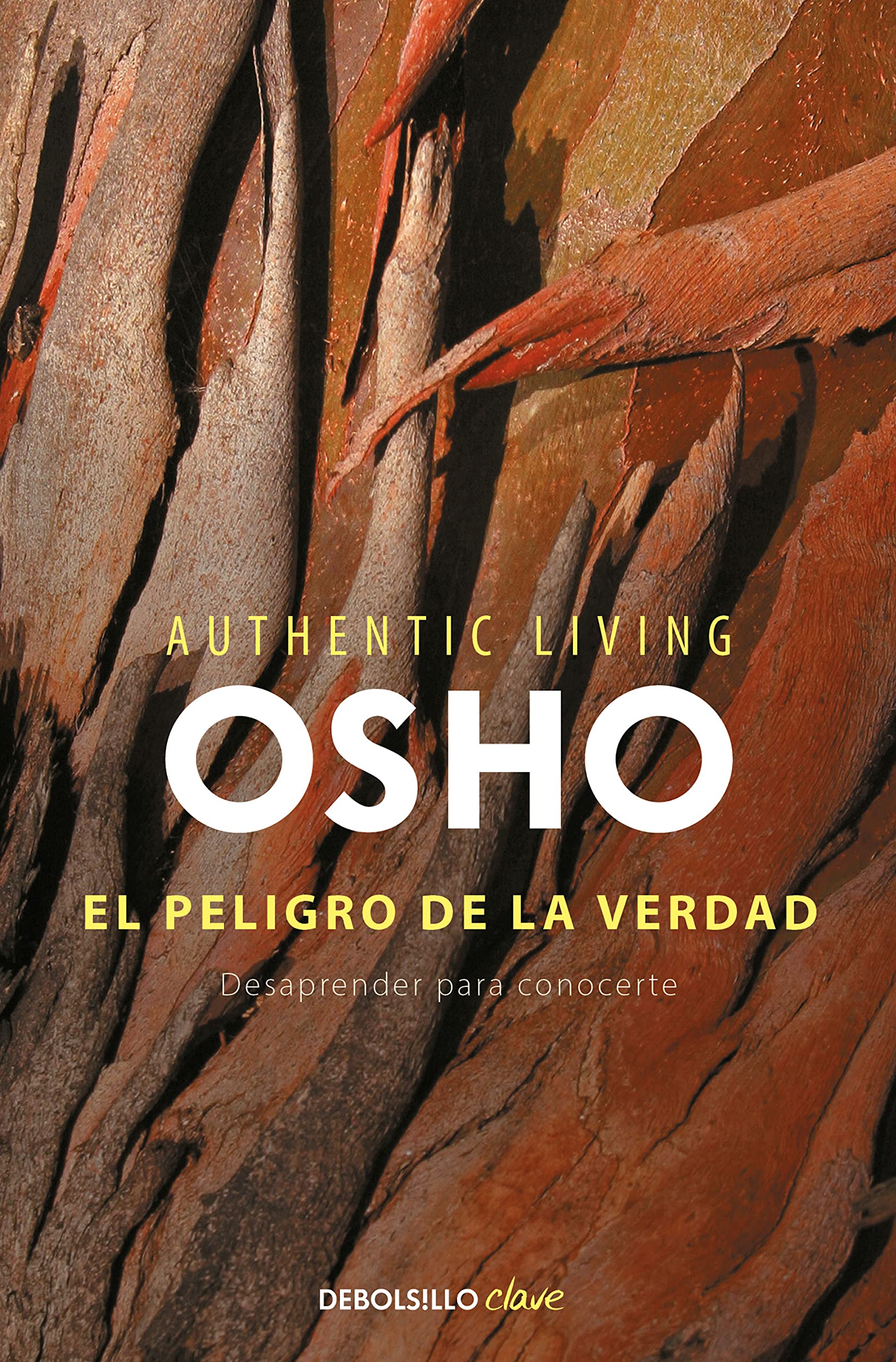 El peligro de la verdad : desaprender para conocerte (Clave) Lifestyle