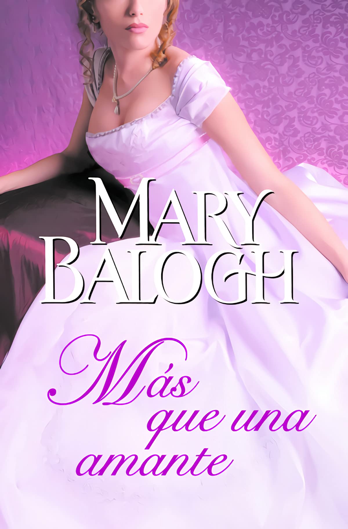 Más que una amante / More Than a Mistress book
