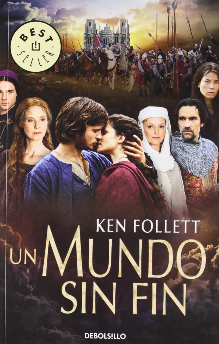 Un mundo sin fin (Saga Los pilares de la Tierra 2) book