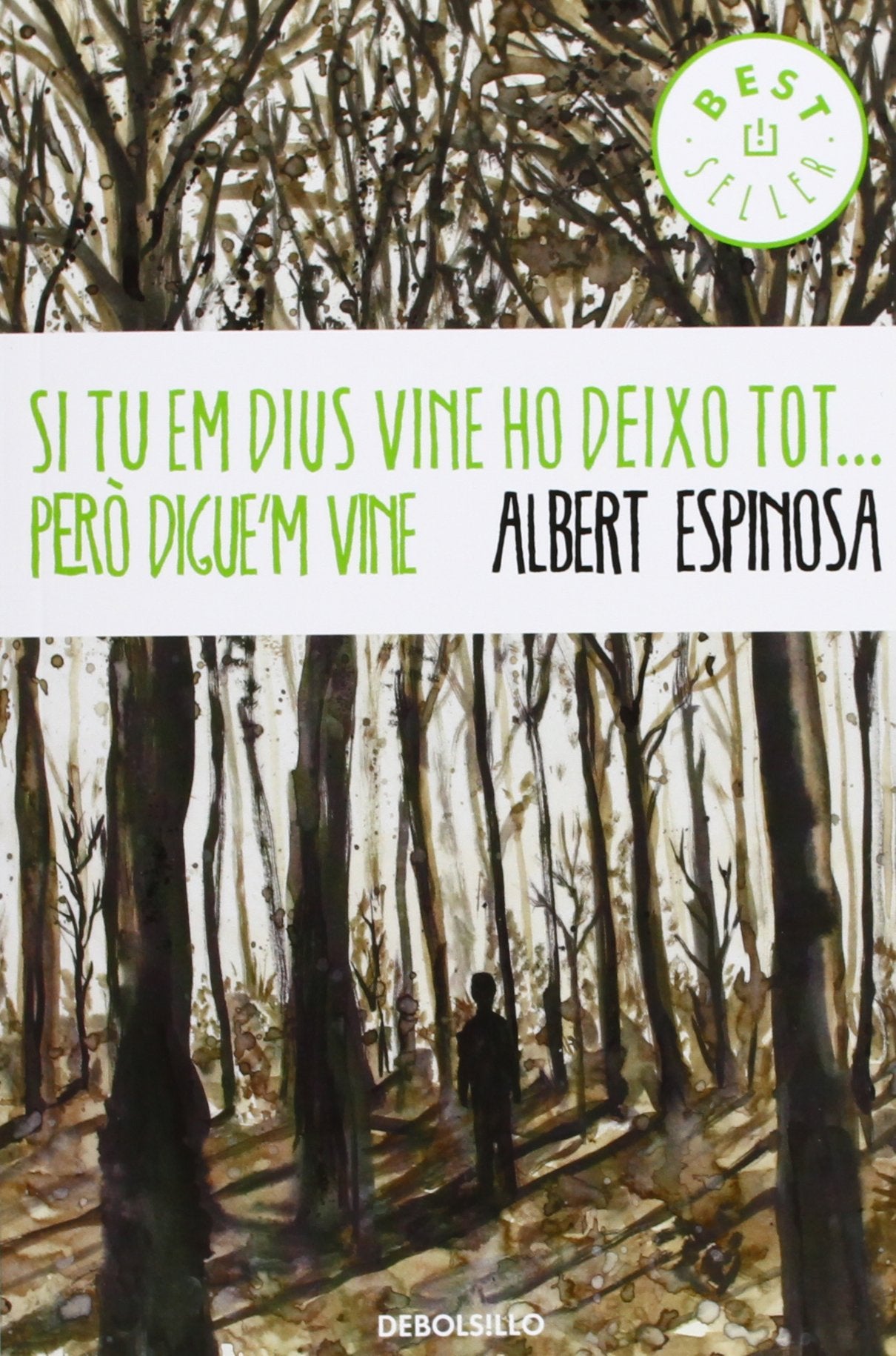 Si tu em dius vine ho deixo tot-- però digue'm vine (Best Seller) Contemporary Romance
