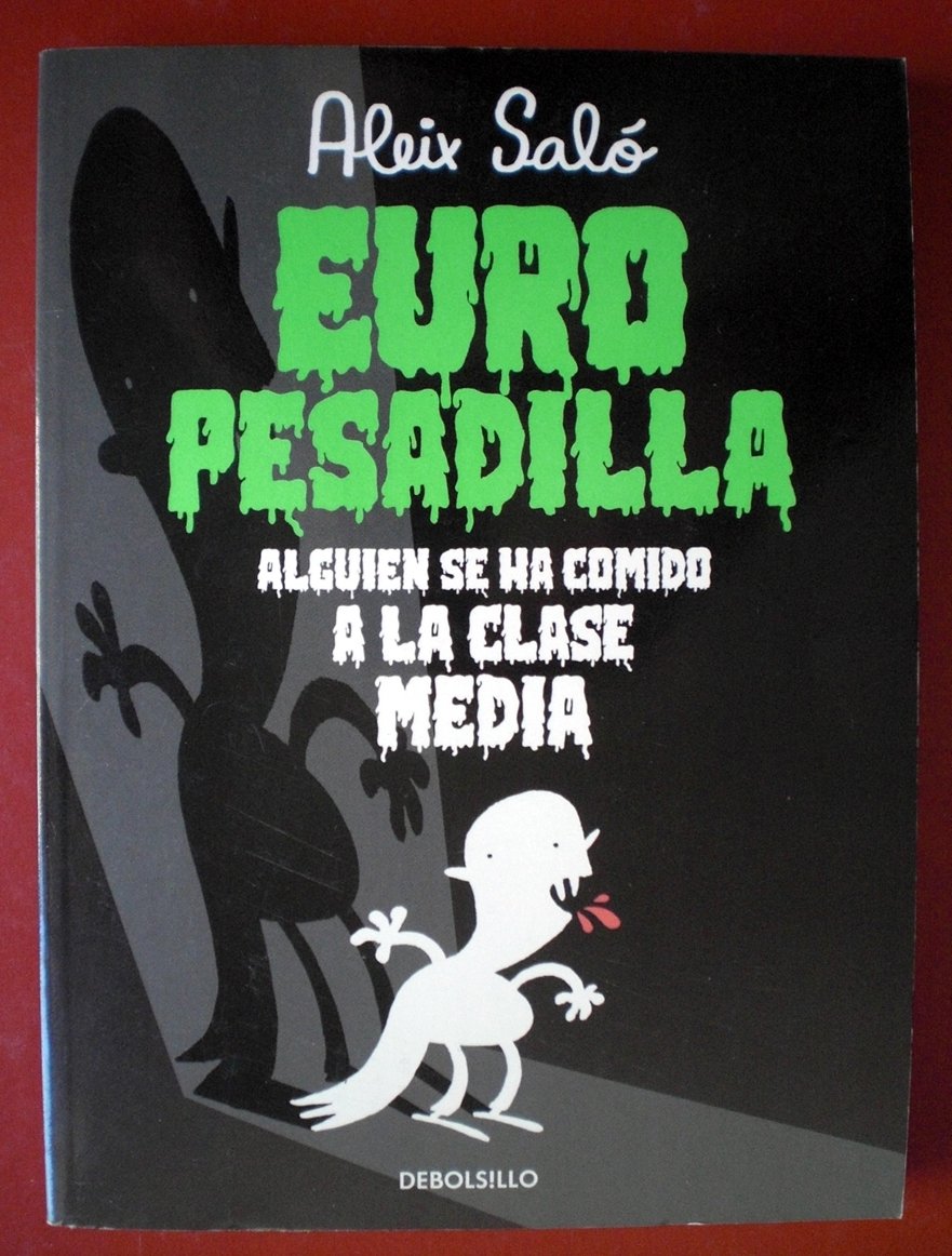 Europesadilla : alguien se ha comido a la clase media Contemporary literature