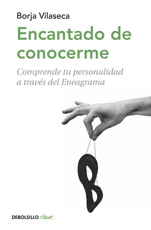 Encantado de conocerme : comprende tu personalidad a través de eneagrama (Clave) Business, Finance & Career