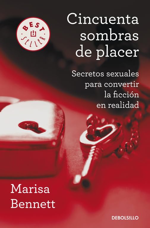 Cincuenta sombras de placer : secretos sexuales para convertir la ficción en realidad Medicine