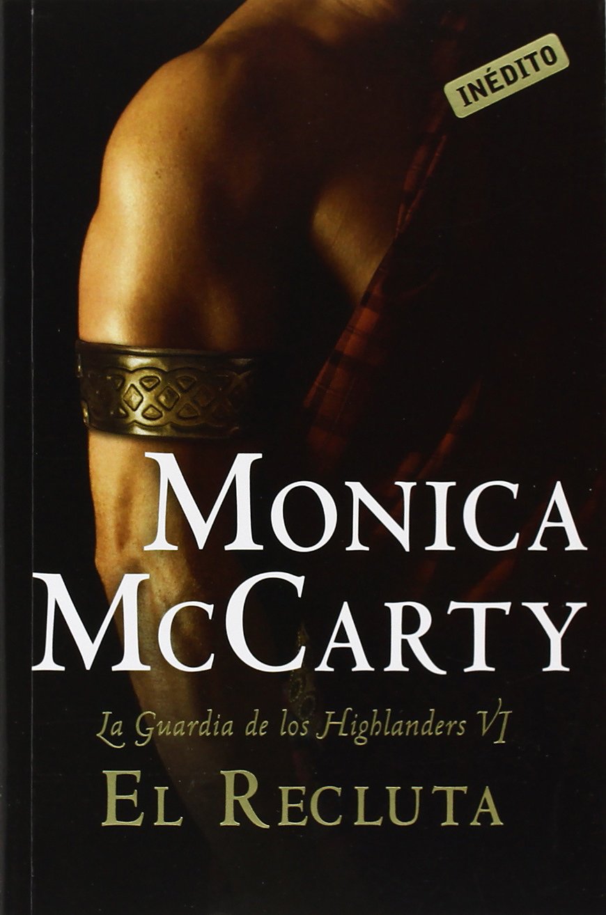 El recluta (La Guardia de los Highlanders VI) (Romántica, Band 6) Historical Fiction