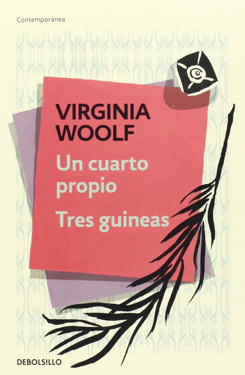 Un cuarto propio & tres guineas / Own Room & Three Guineas book