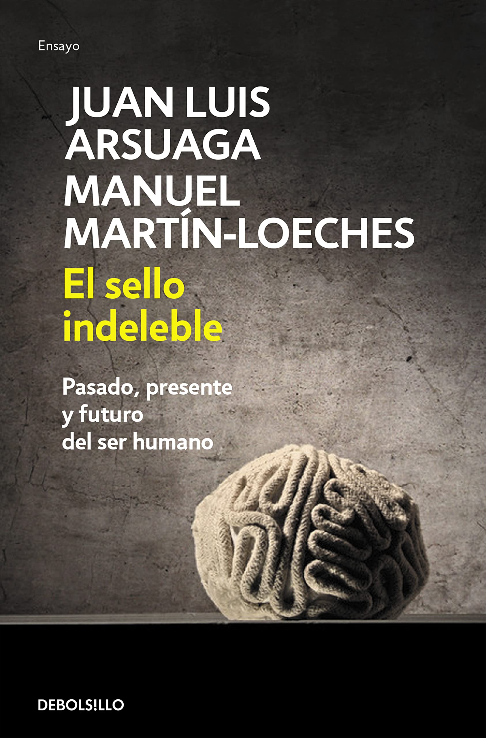 Martín-Loeches Garrido, M: Sello indeleble : pasado, present book
