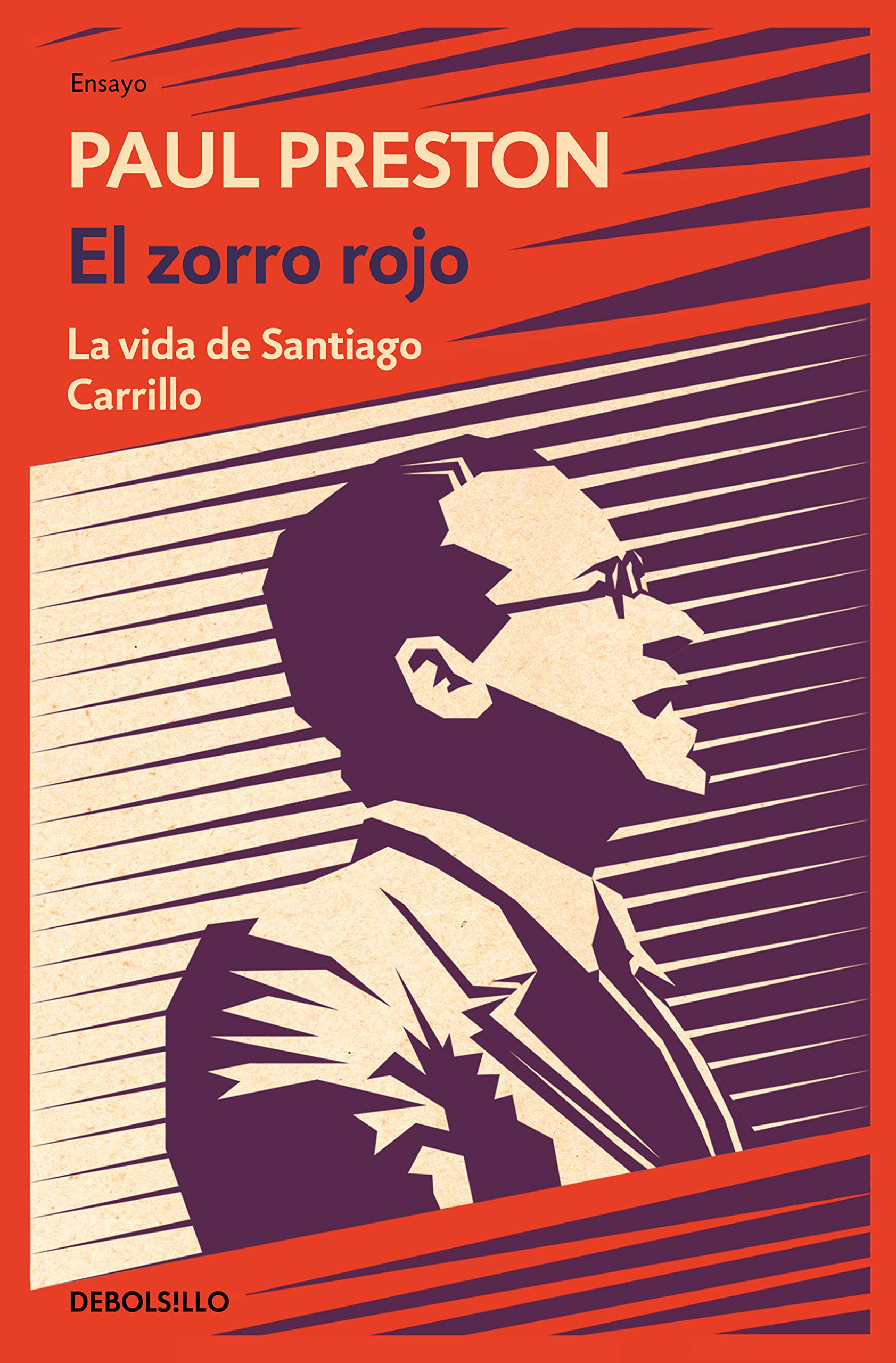 El zorro rojo : la vida de Santiago Carrillo (Ensayo | Biografía) Philosophy