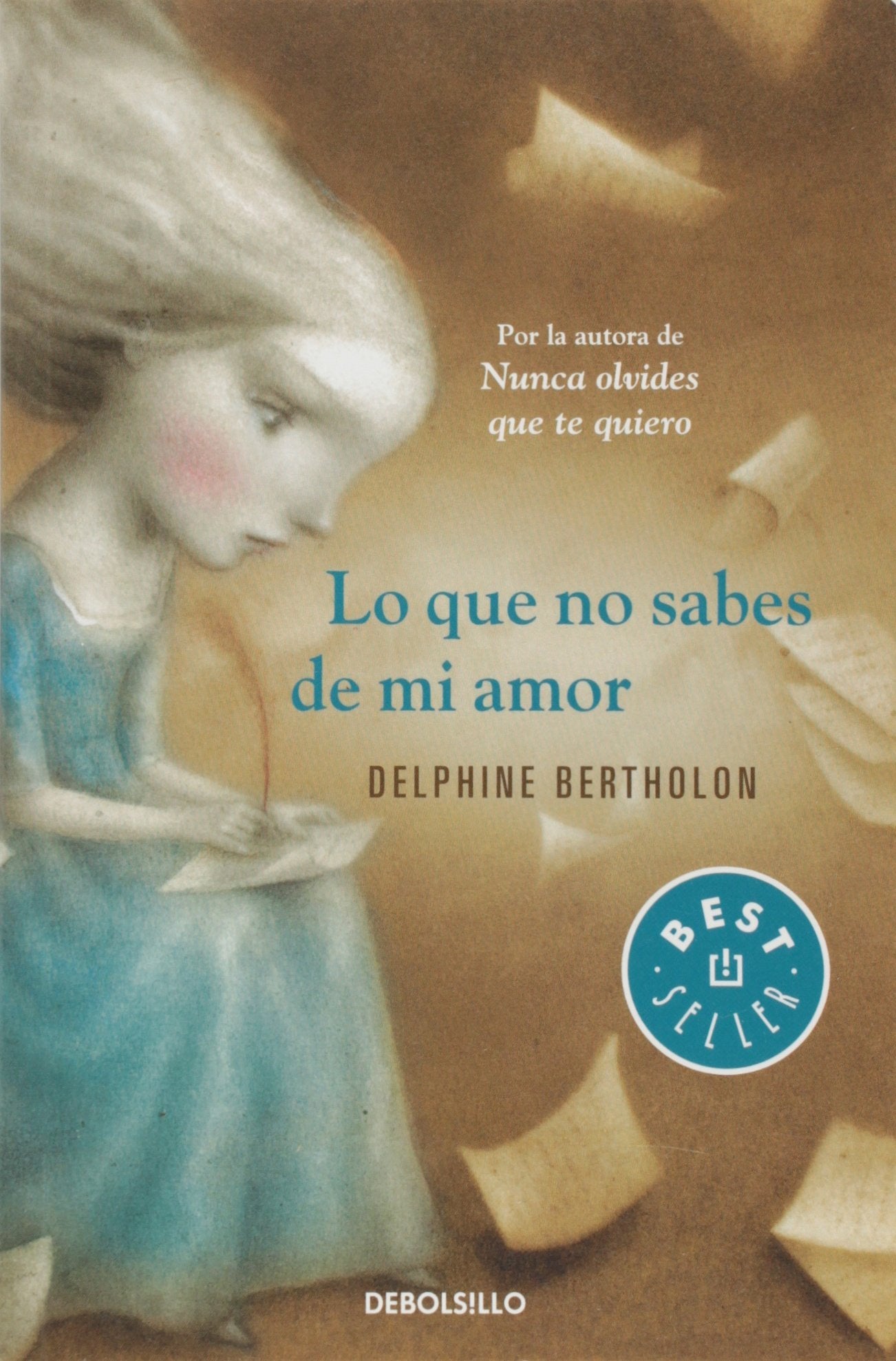 Bertholon, D: Que no sabes de mi amor Contemporary literature