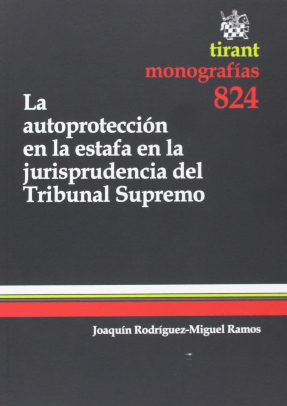 La autoprotección en la estafa en la jurisprudencia del Tribunal Supremo Learning & Reference