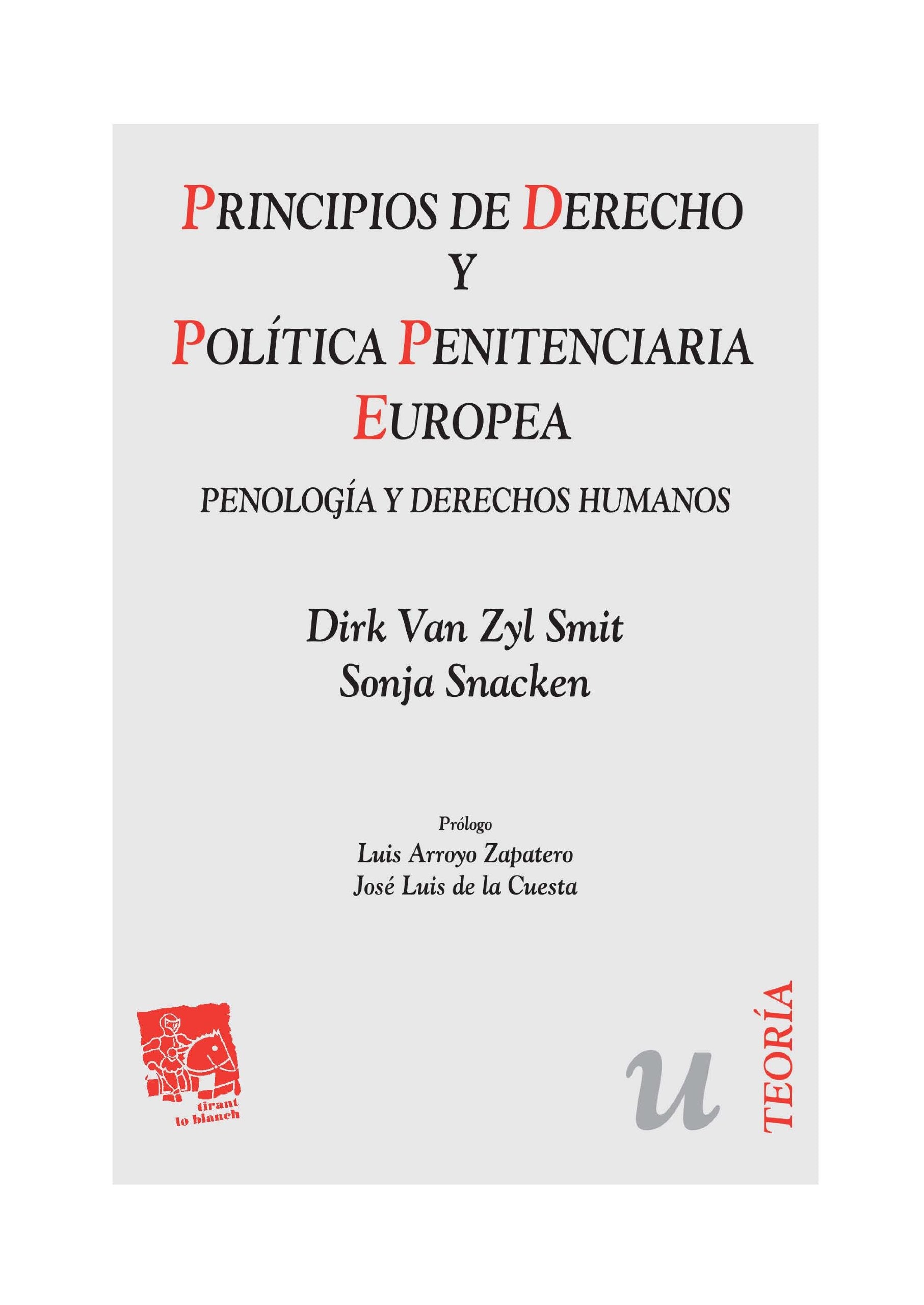 Principios de derecho y política penitenciaria europea : penología y derechos humanos Learning & Reference