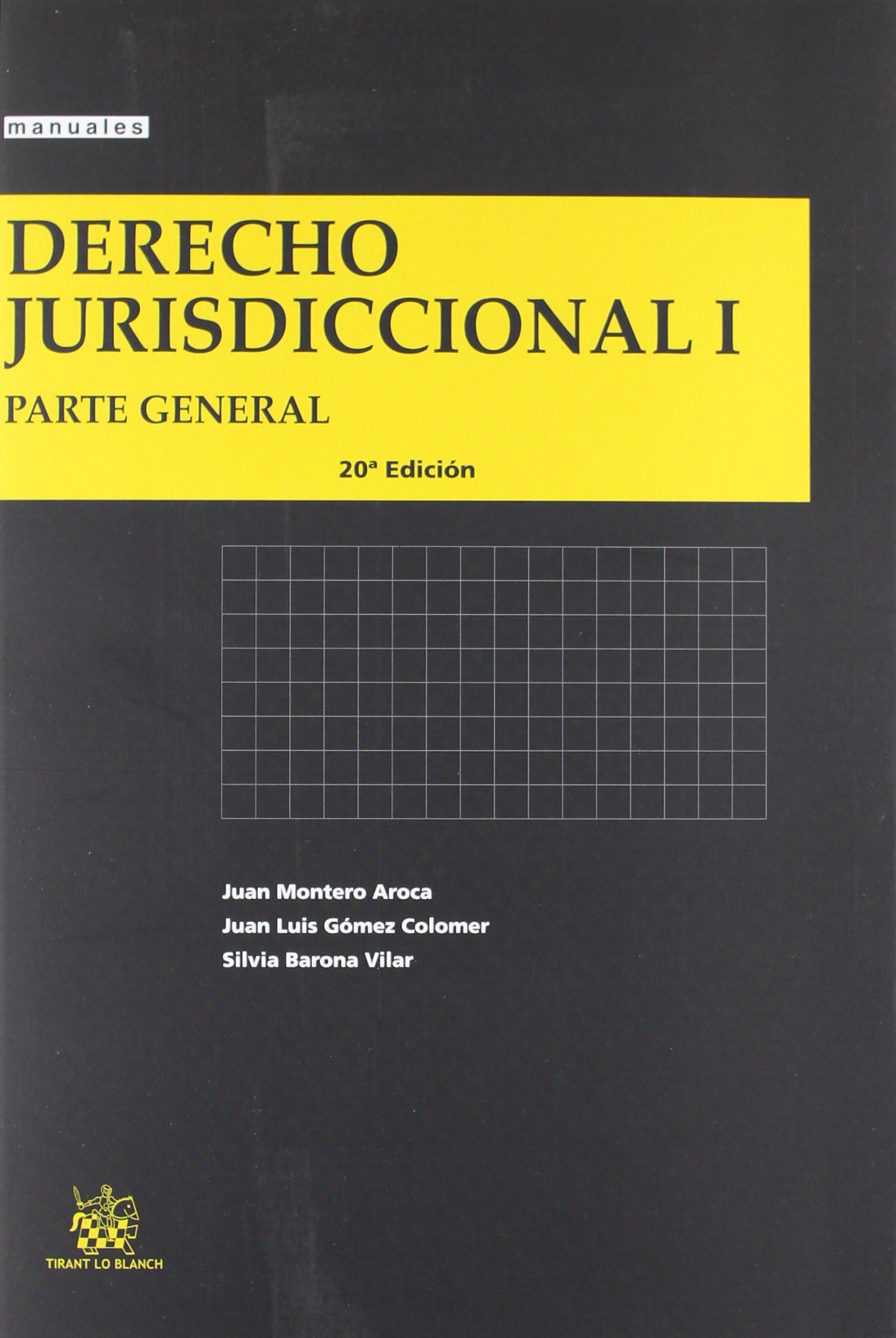 Derecho jurisdiccional I - parte general (20ª ed.) (Manuales (tirant)) Books