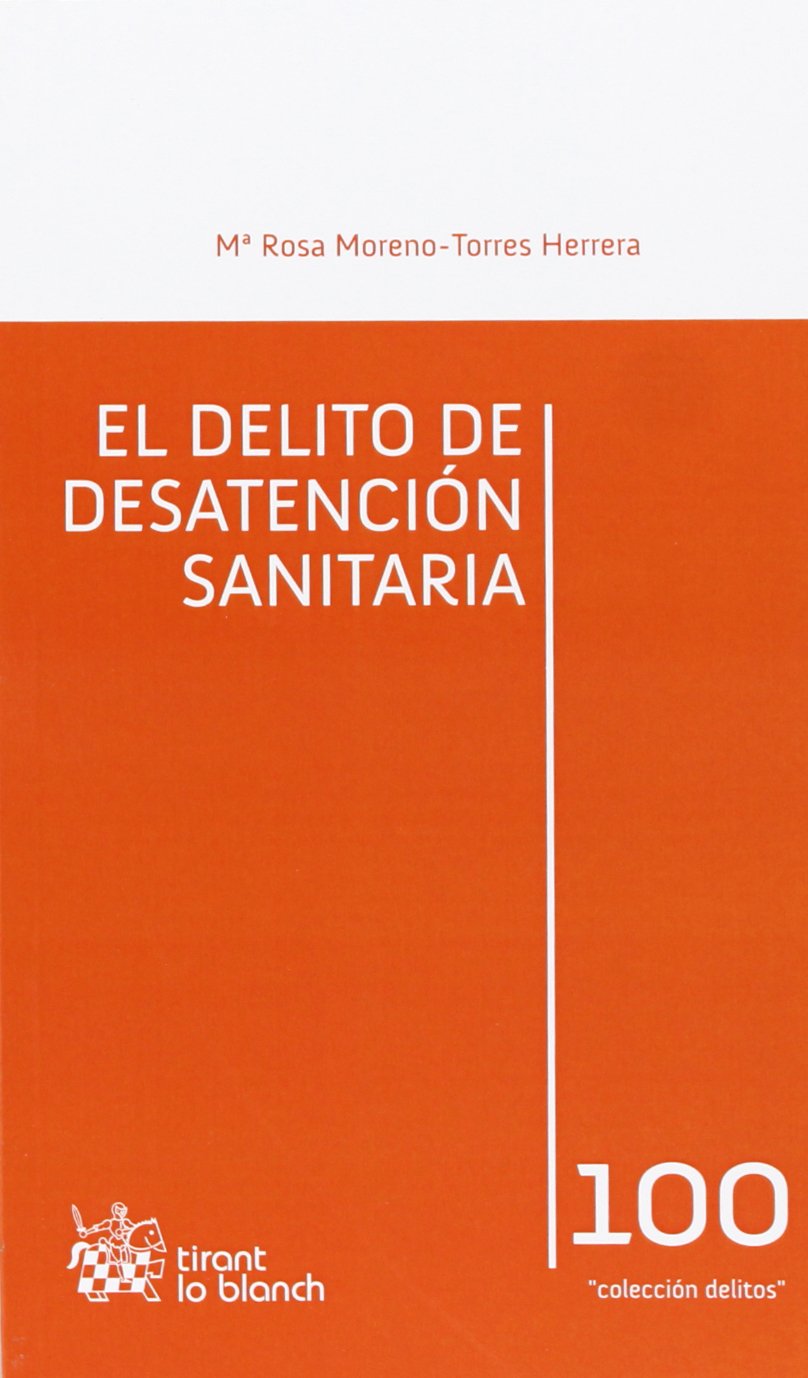El delito de desatención sanitaria Learning & Reference