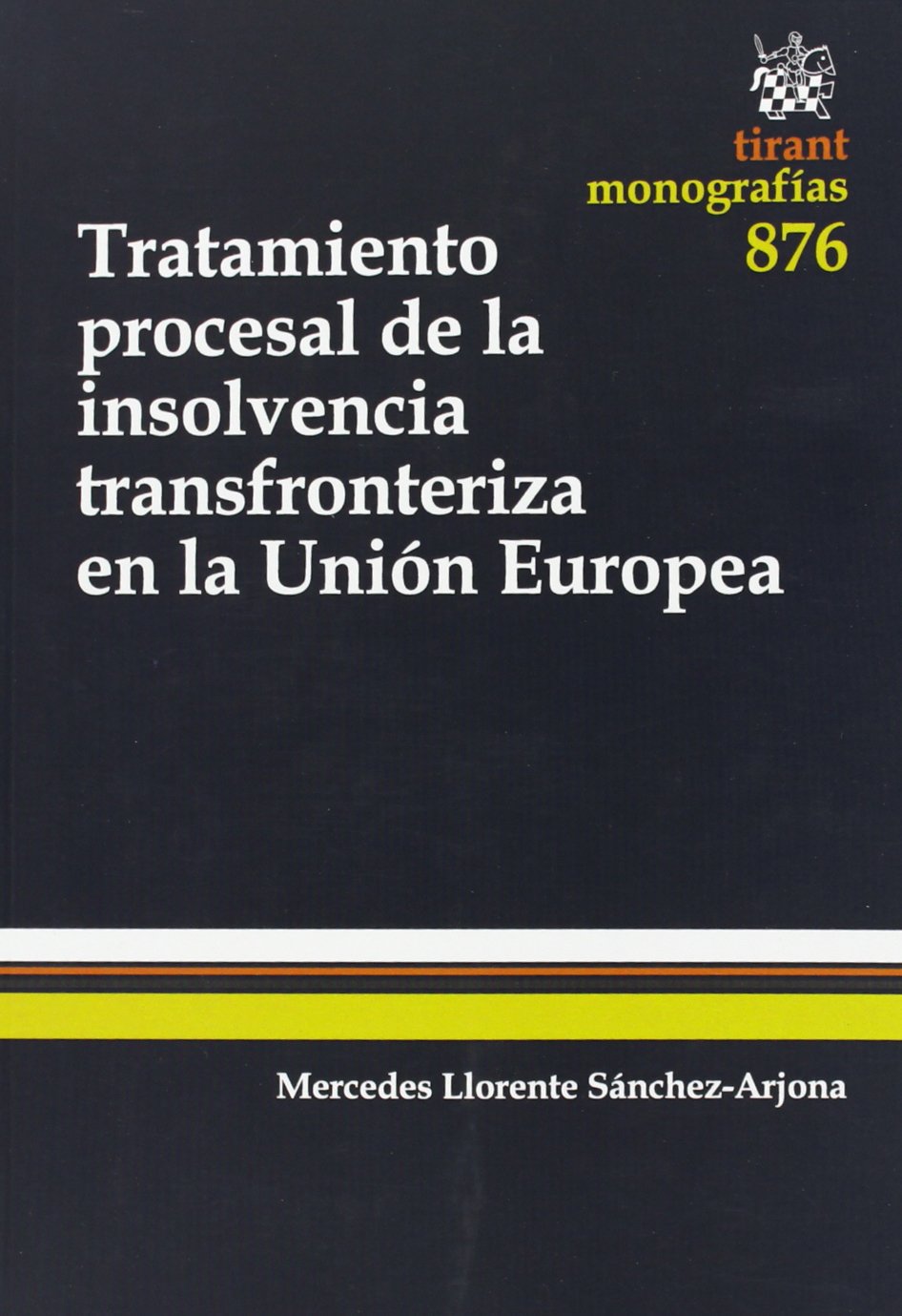Tratamiento procesal de la insolvencia transfronteriza en la Unión Europea Law