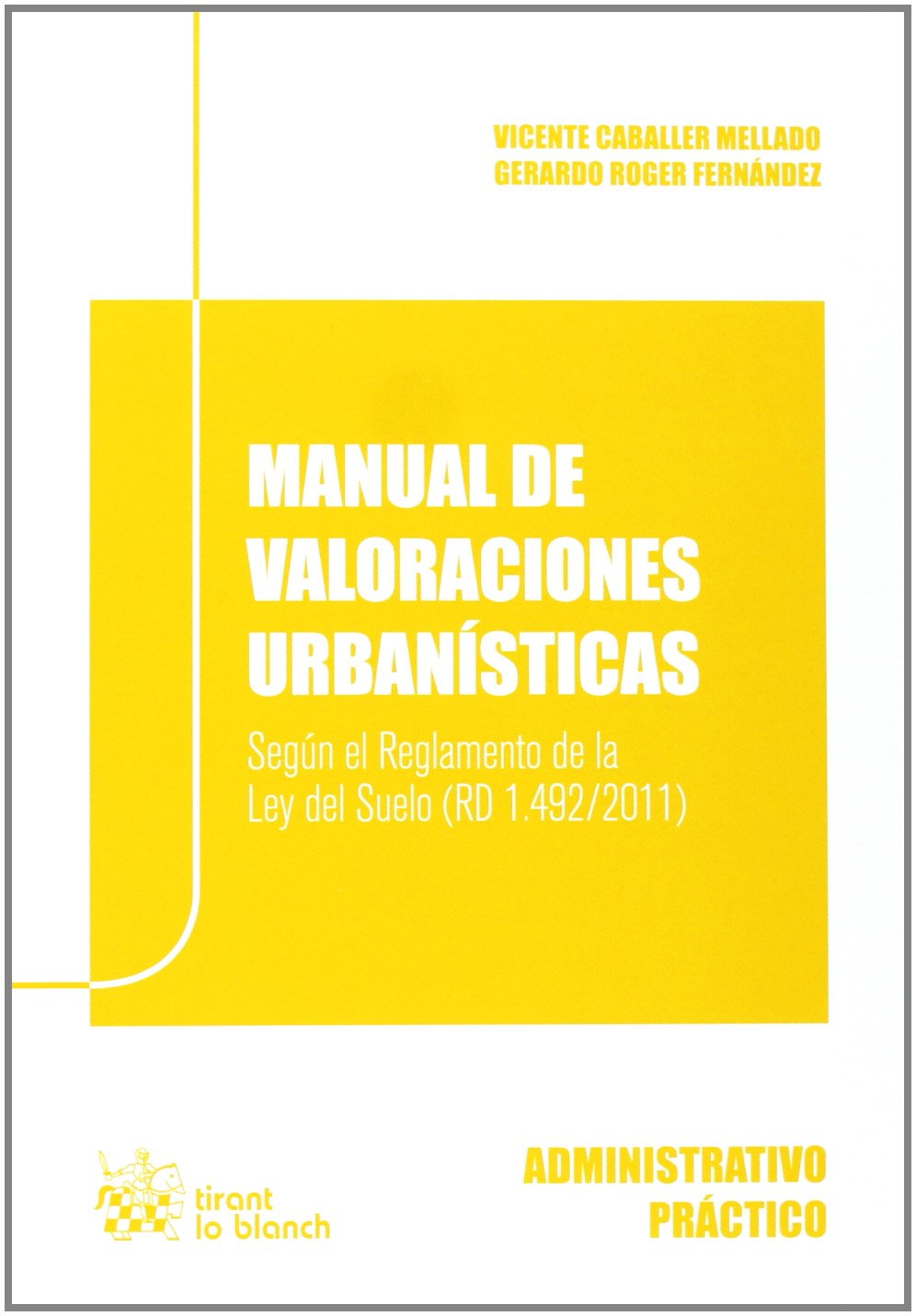 Manual de valoraciones urbanísticas Learning & Reference
