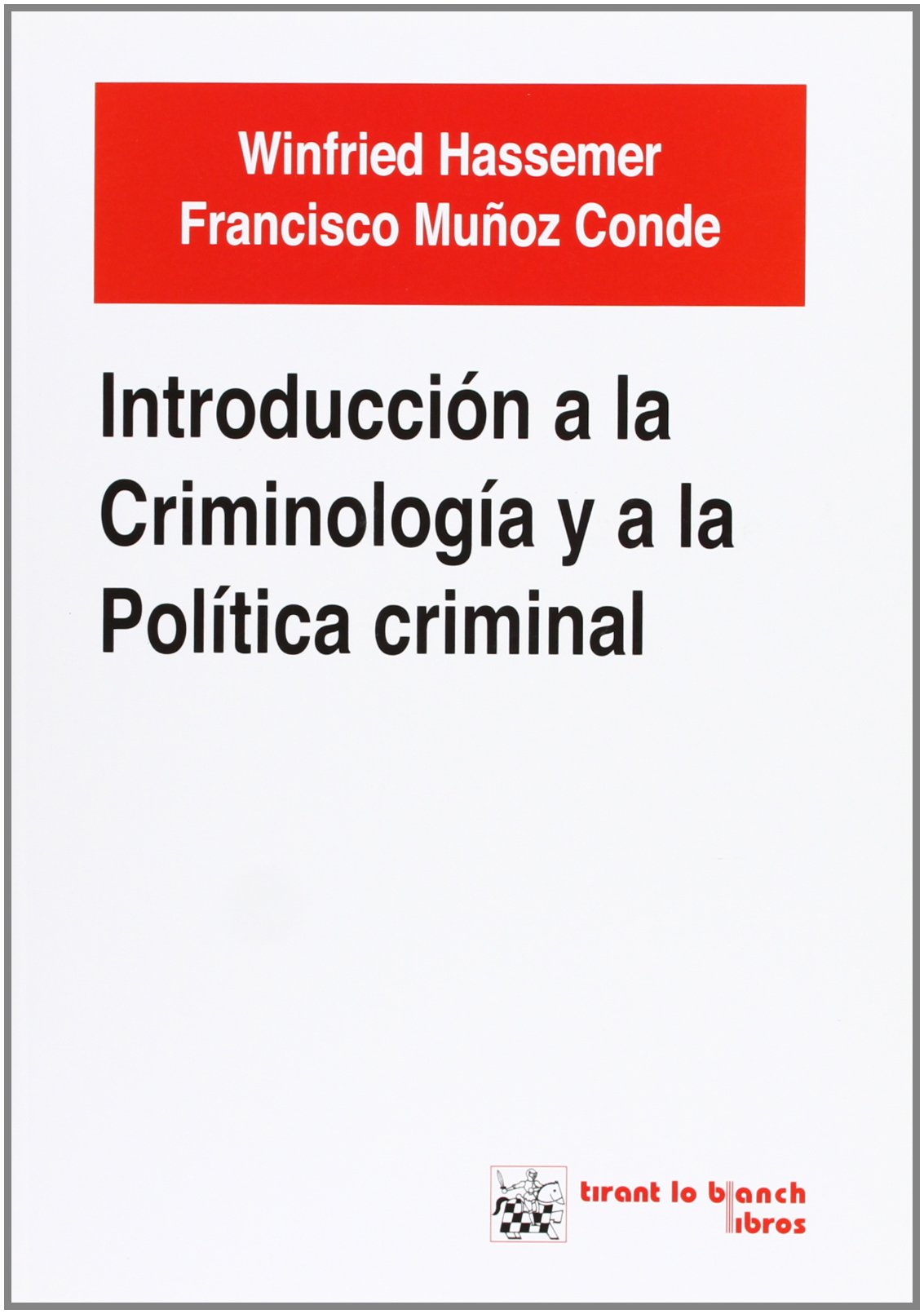 Introducción a la criminología y a la política criminal book