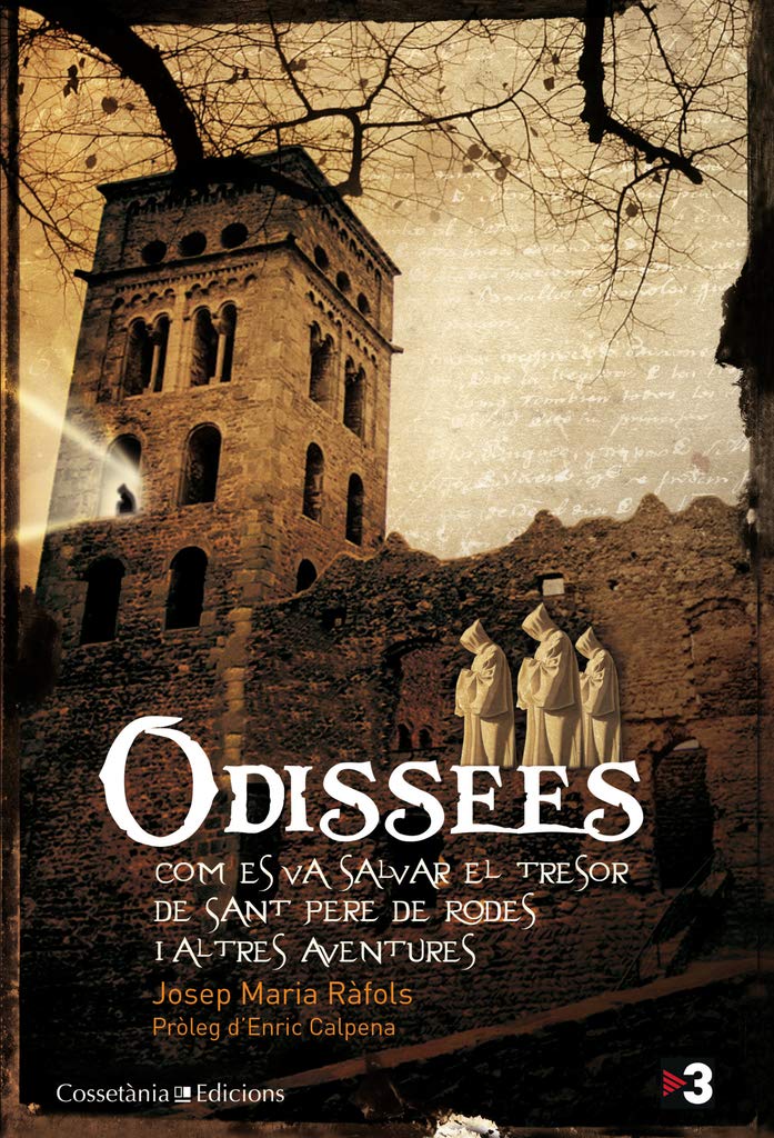 Odissees : Com es va salvar el tresor de Sant Pere de Rodes i altres aventures Social Sciences