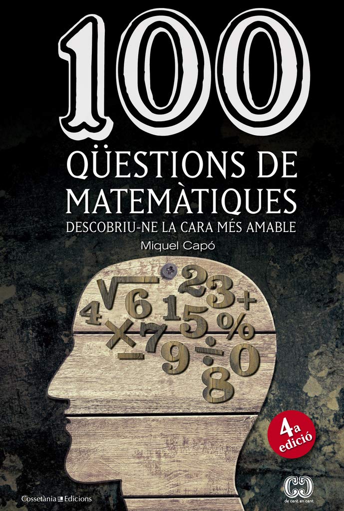 100 qüestions de matemàtiques: Descobriu-ne la cara més amable book