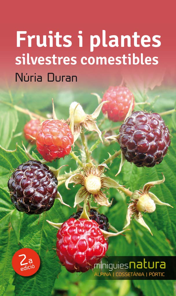 Fruits i plantes silvestres comestibles (Miniguies de natura, Band 6) Leisure, Home & Garden
