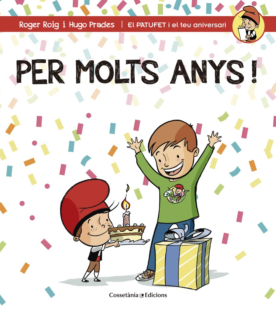 Per molts anys! (nen) (El PATUFET i el teu aniversari) book