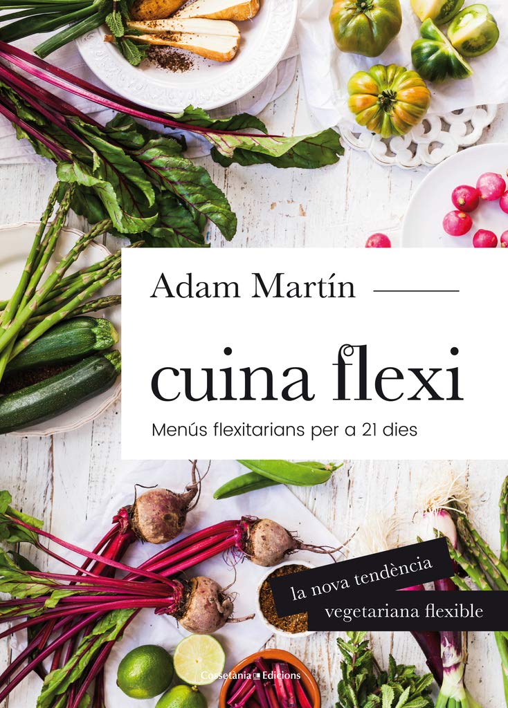 Cuina flexi: Menús flexitarians per a 21 dies book