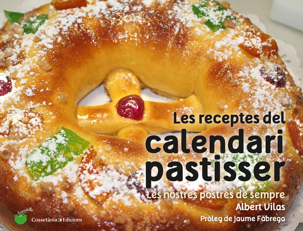 Les receptes del calendari pastisser: Les nostres postres de sempre book