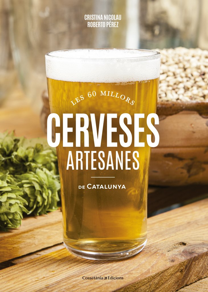 Cerveses artesanes de Catalunya : Les 60 millors Leisure, Home & Garden