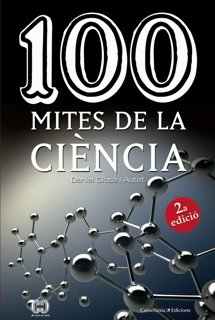 100 mites de la ciència (De 100 en 100, Band 8) Learning & Reference