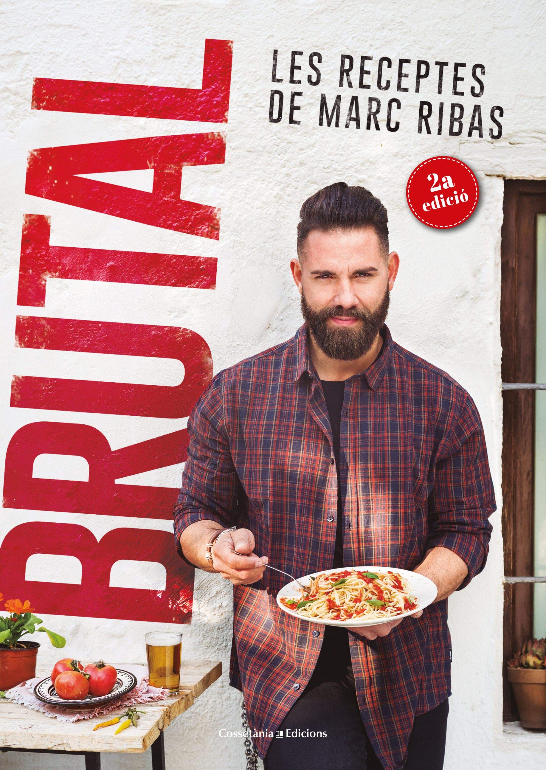 Brutal. Les receptes de Marc Ribas Leisure, Home & Garden