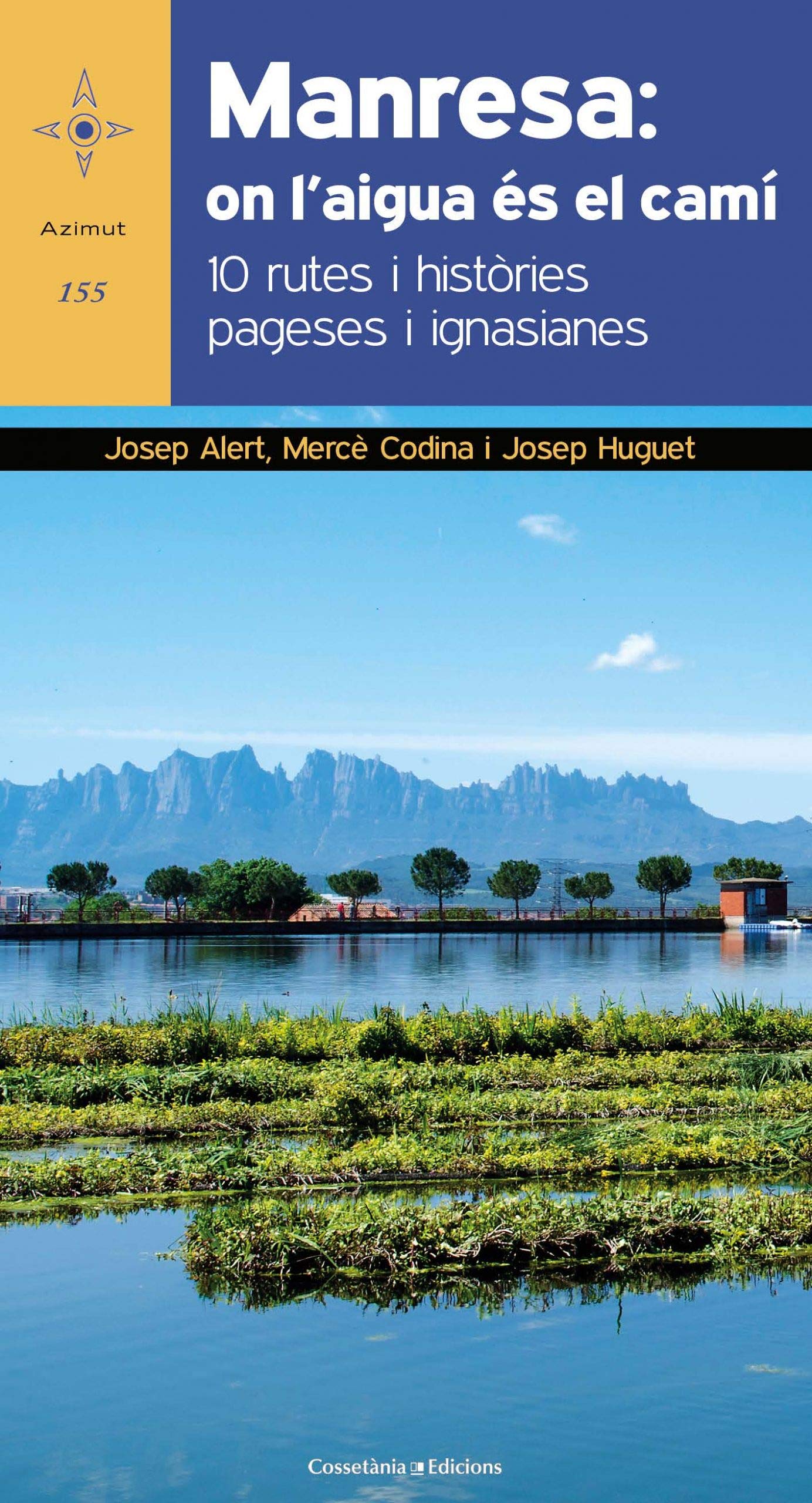 Manresa: on l'aigua és el camí: 10 rutes i històries pageses i ignasianes book