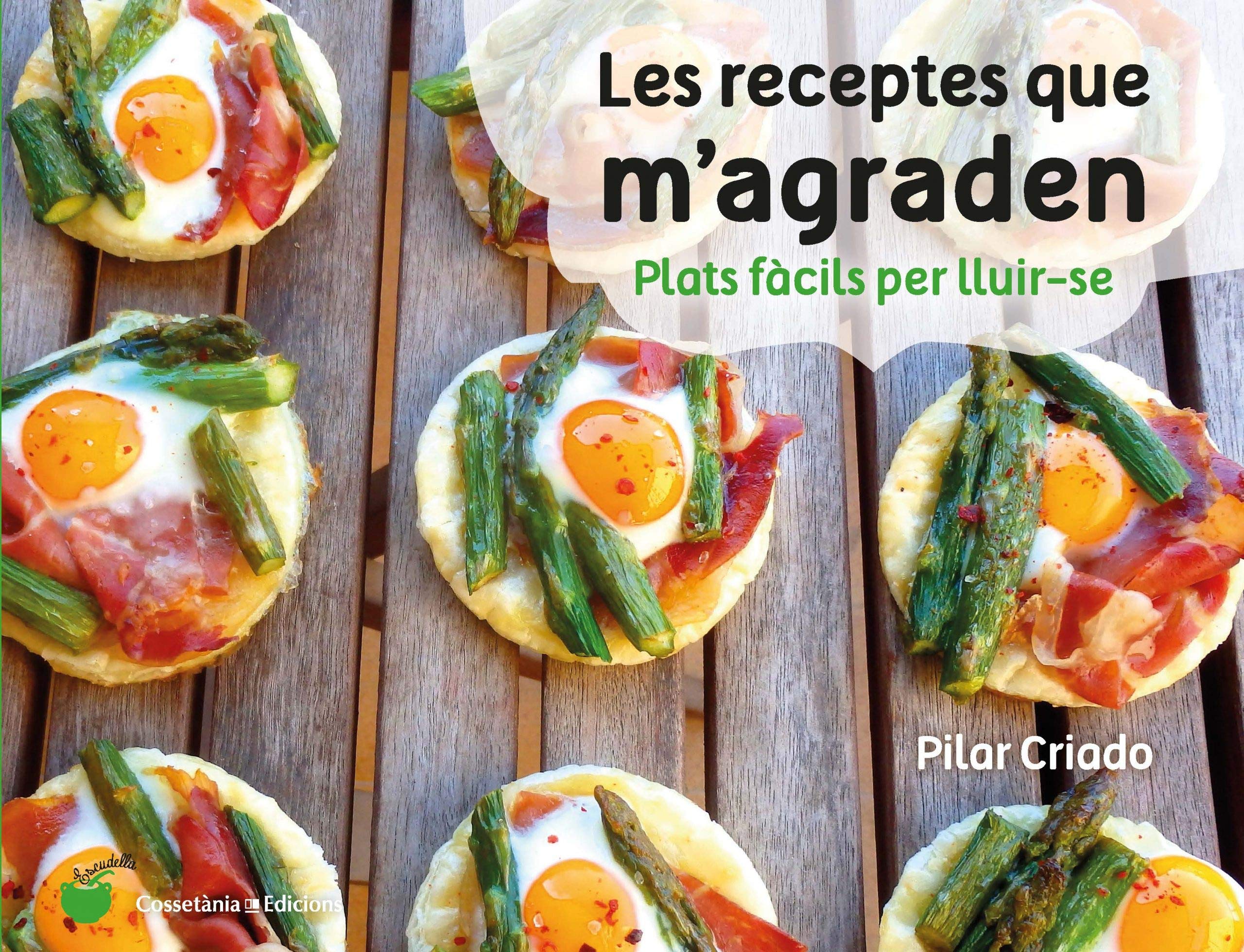 Les receptes que m'agraden : Plats fàcils per lluir-se Leisure, Home & Garden