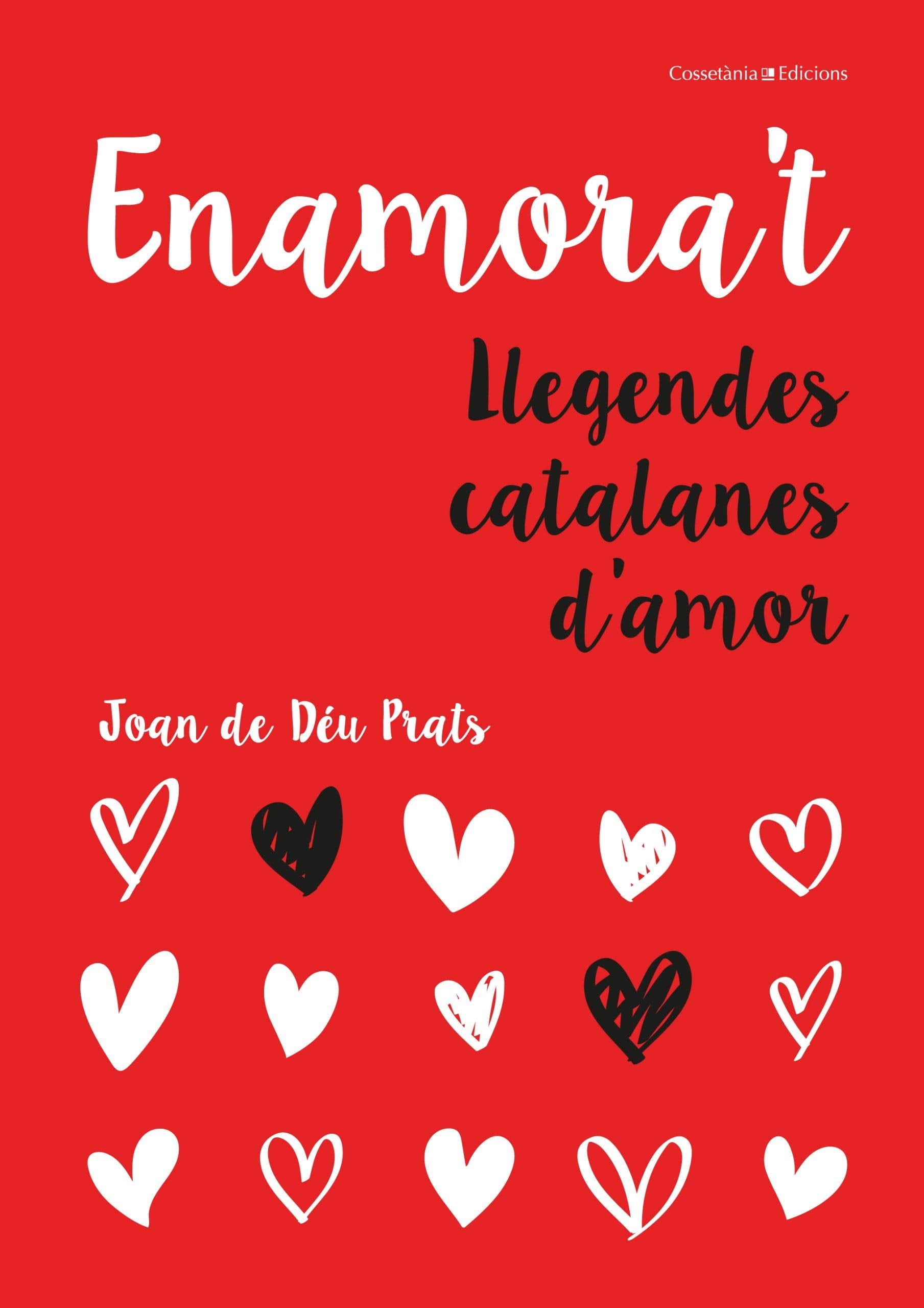 Enamora't : Llegendes catalanes d'amor (Altres Cossetània) Fairy Tales & Legends