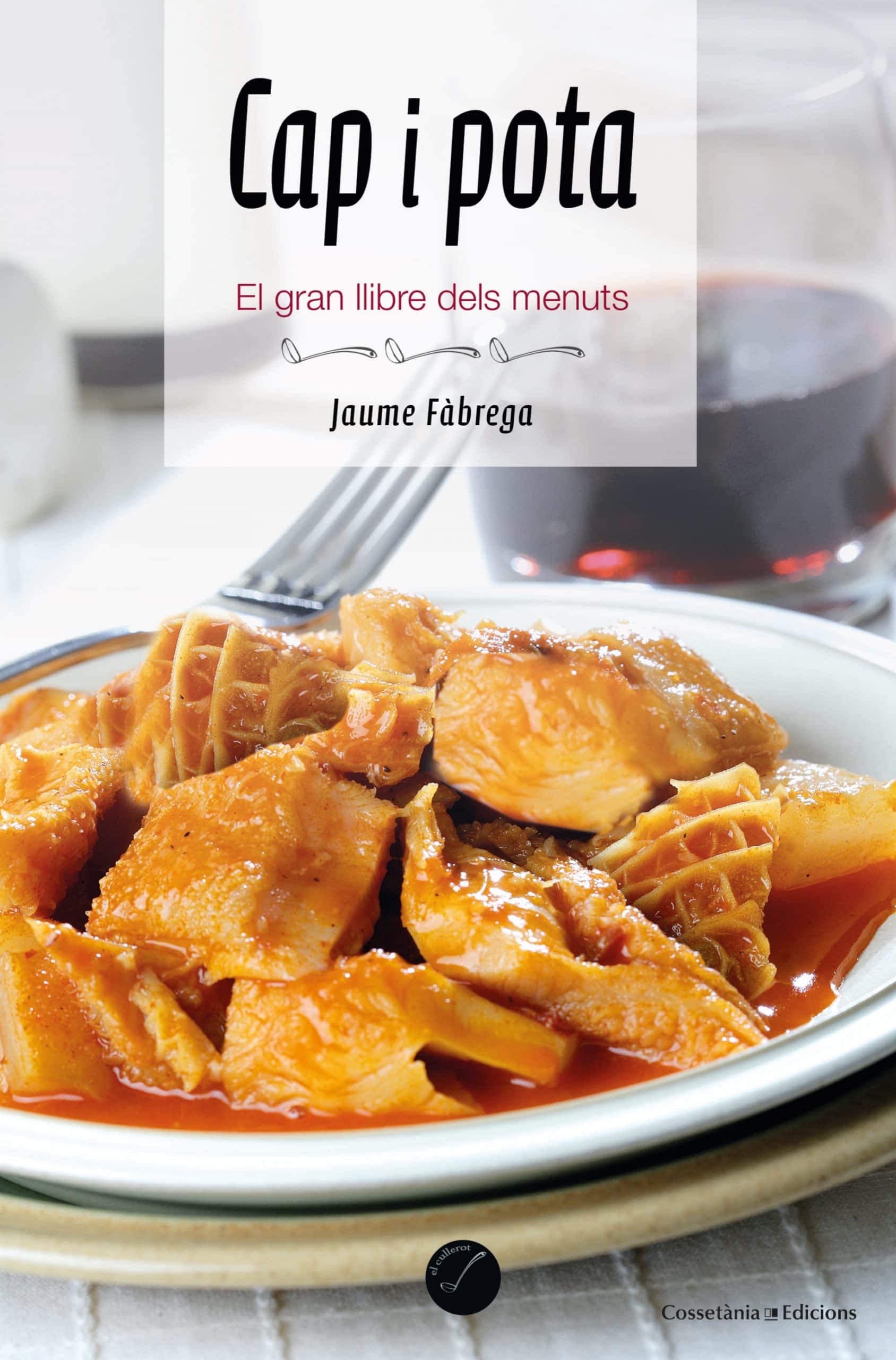 Cap i pota: El gran llibre dels menuts (El Cullerot, Band 69) Leisure, Home & Garden