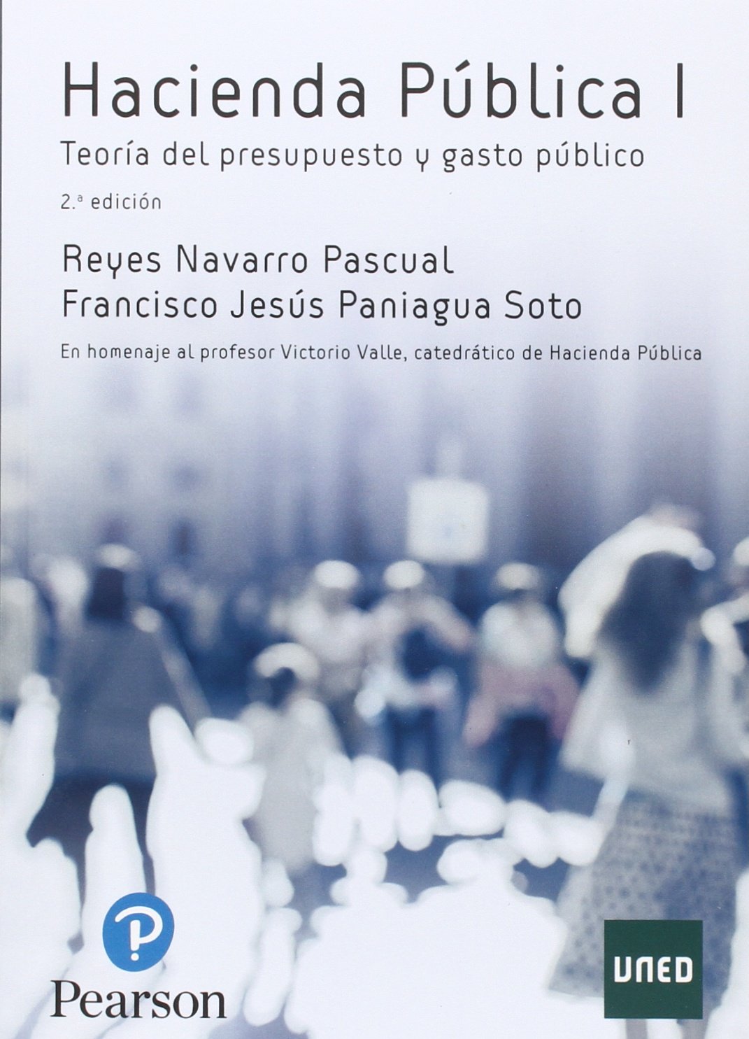Hacienda pública I : teoría del presupuesto y gasto público Business, Finance & Career