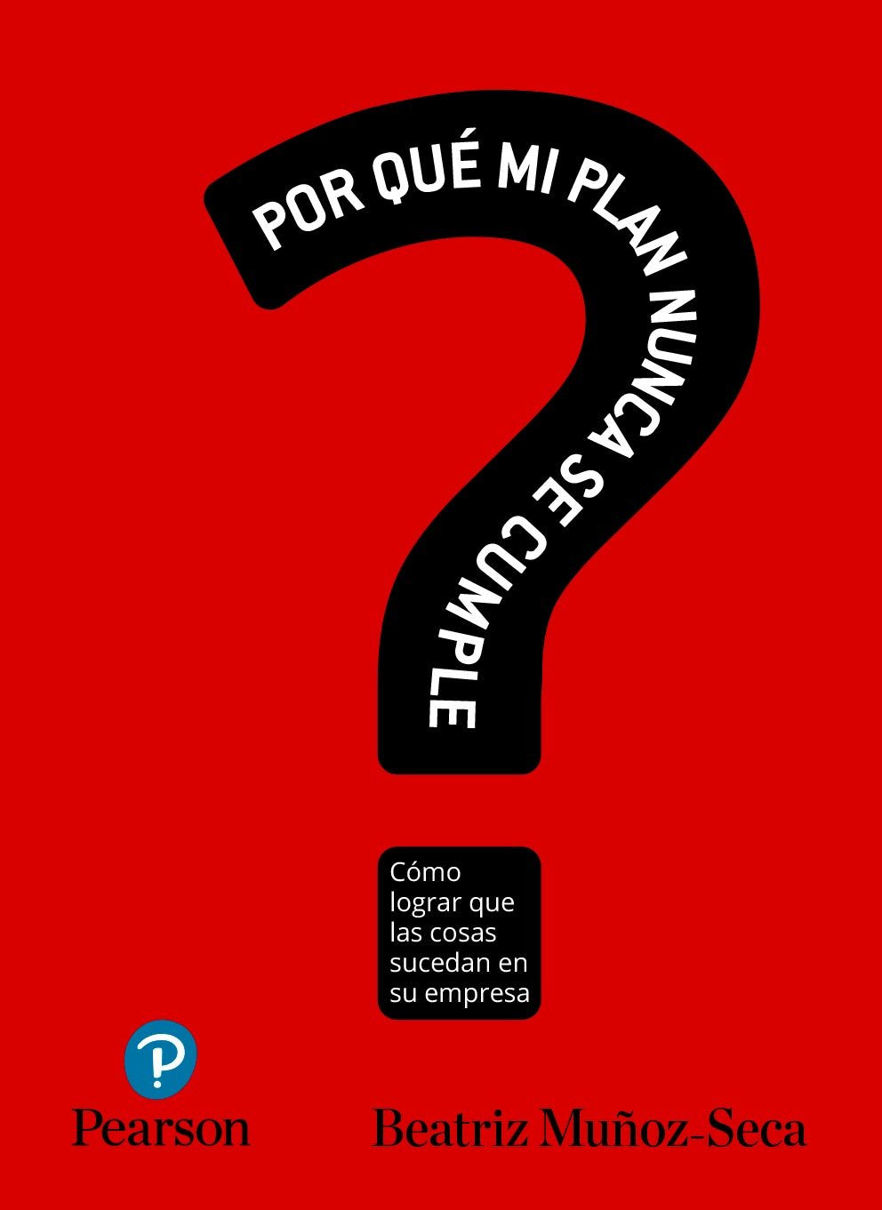 ¿POR QUÉ MI PLAN NUNCA SE CUMPLE? book