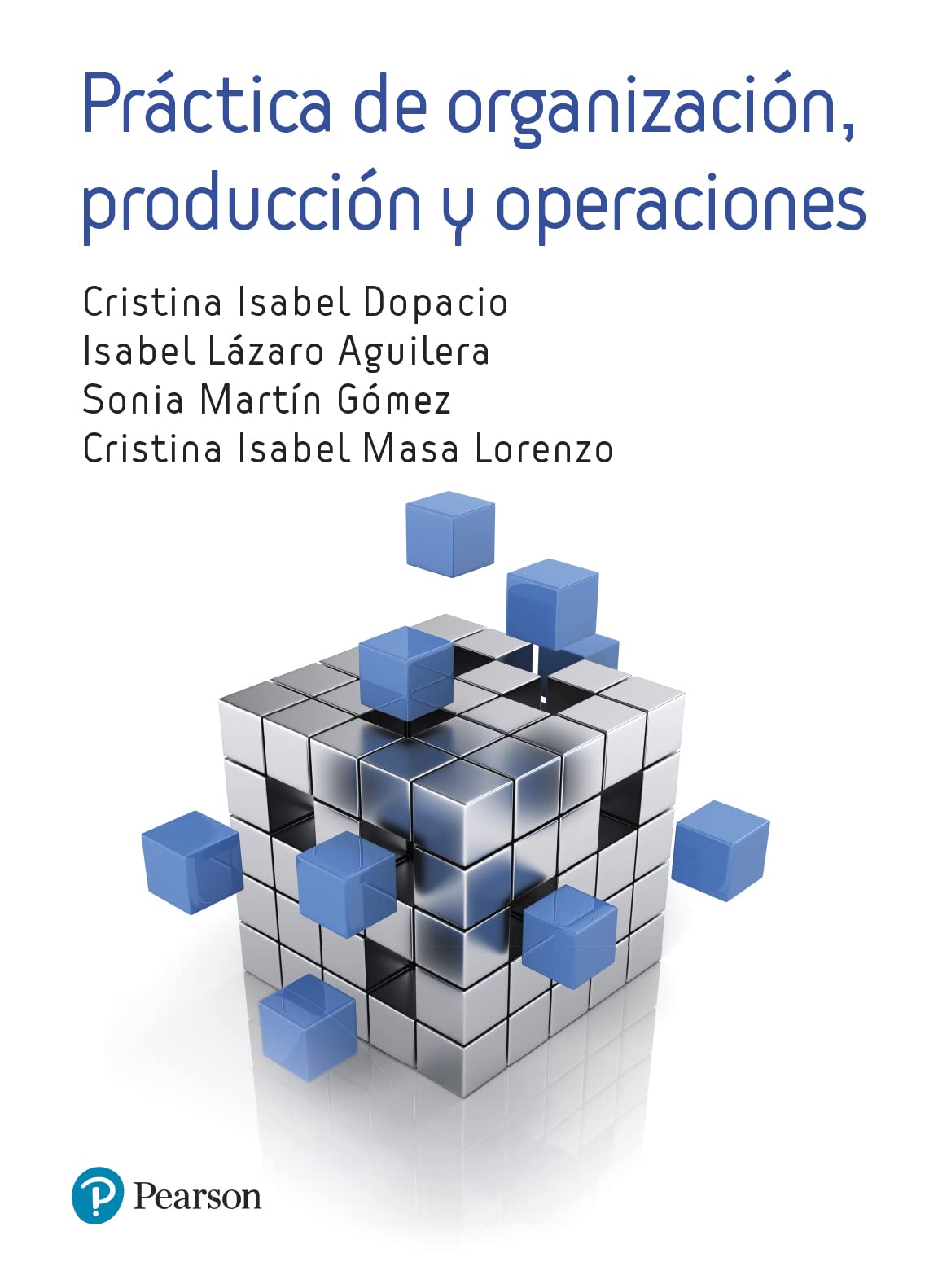 PRÁCTICA DE ORGANIZACIÓN, PRODUCCIÓN Y OPERACIONES Study Guides