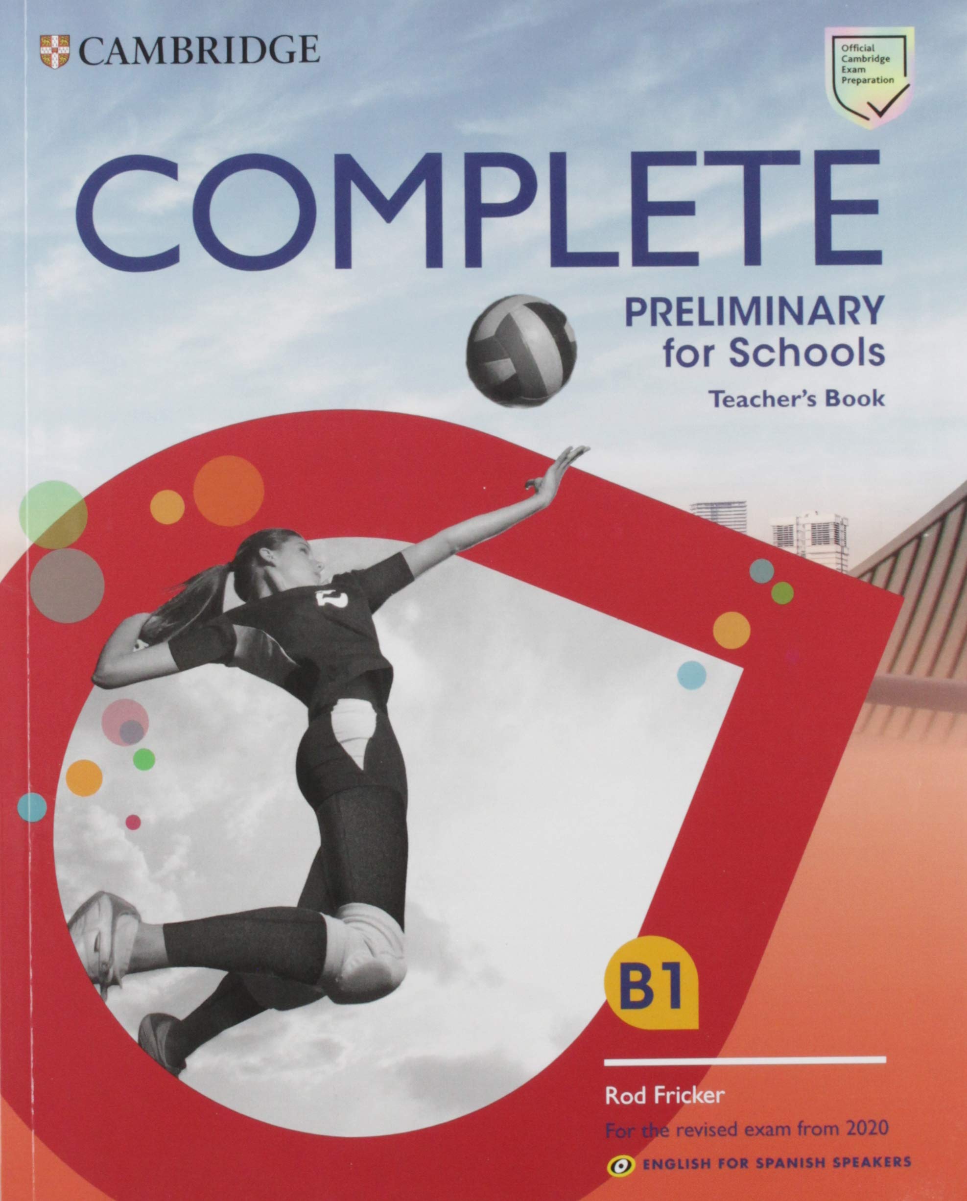 Complete Preliminary for Schools Teacher's Book English for Spanish Speakers book