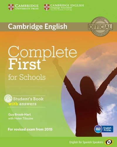 Complete First for Schools for Spanish Speakers Student's Book with Answers with CD-ROM book