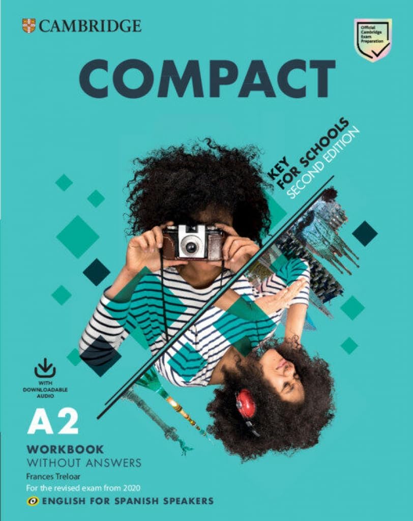 Compact Key for Schools Workbook without Answers with Downloadable Audio English for Spanish Speakers book
