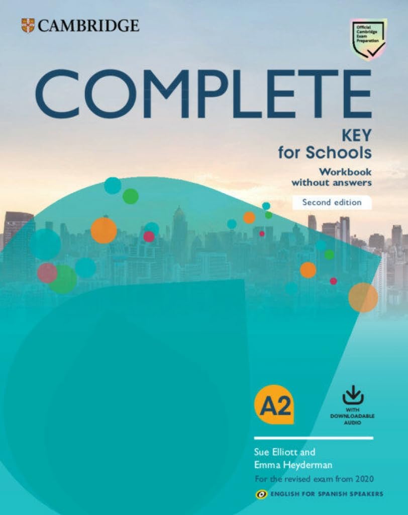 Complete Key for Schools for Spanish Speakers Workbook without answers with Downloadable Audio book