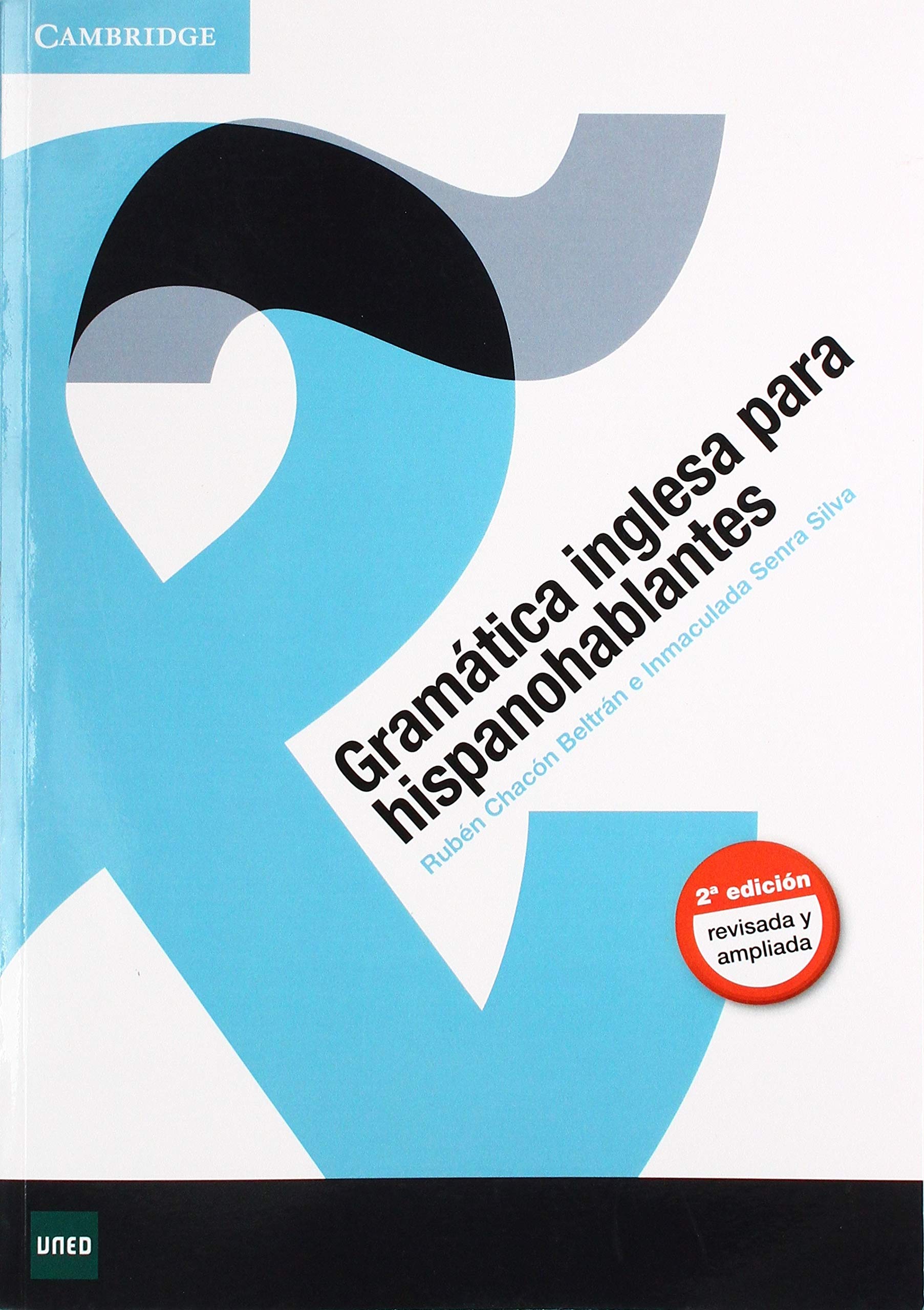 Cambridge Learning Manuals Gramática inglesa para hispanohablantes: Gramática inglesa para hispanohablantes book