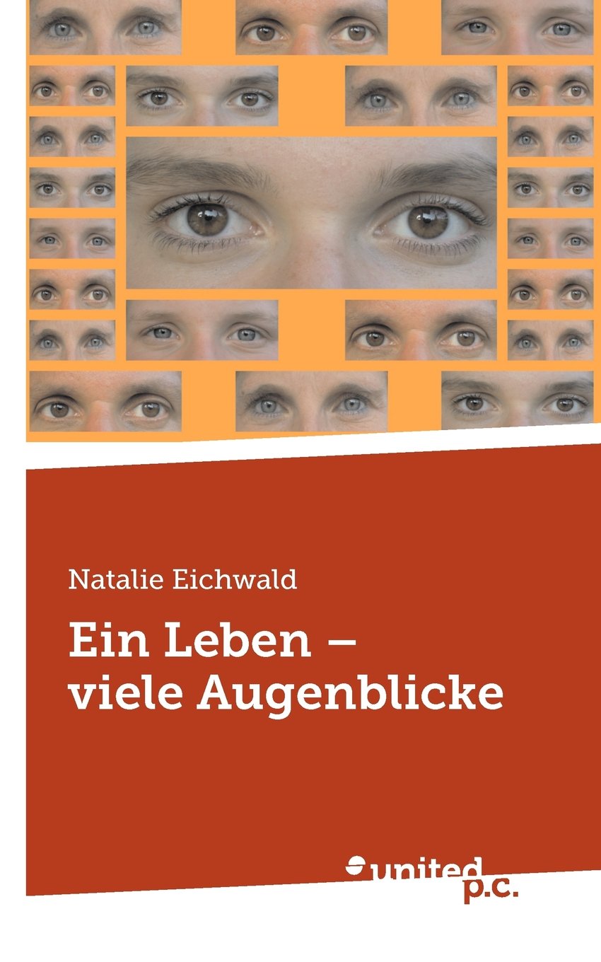 Ein Leben - viele Augenblicke Poetry