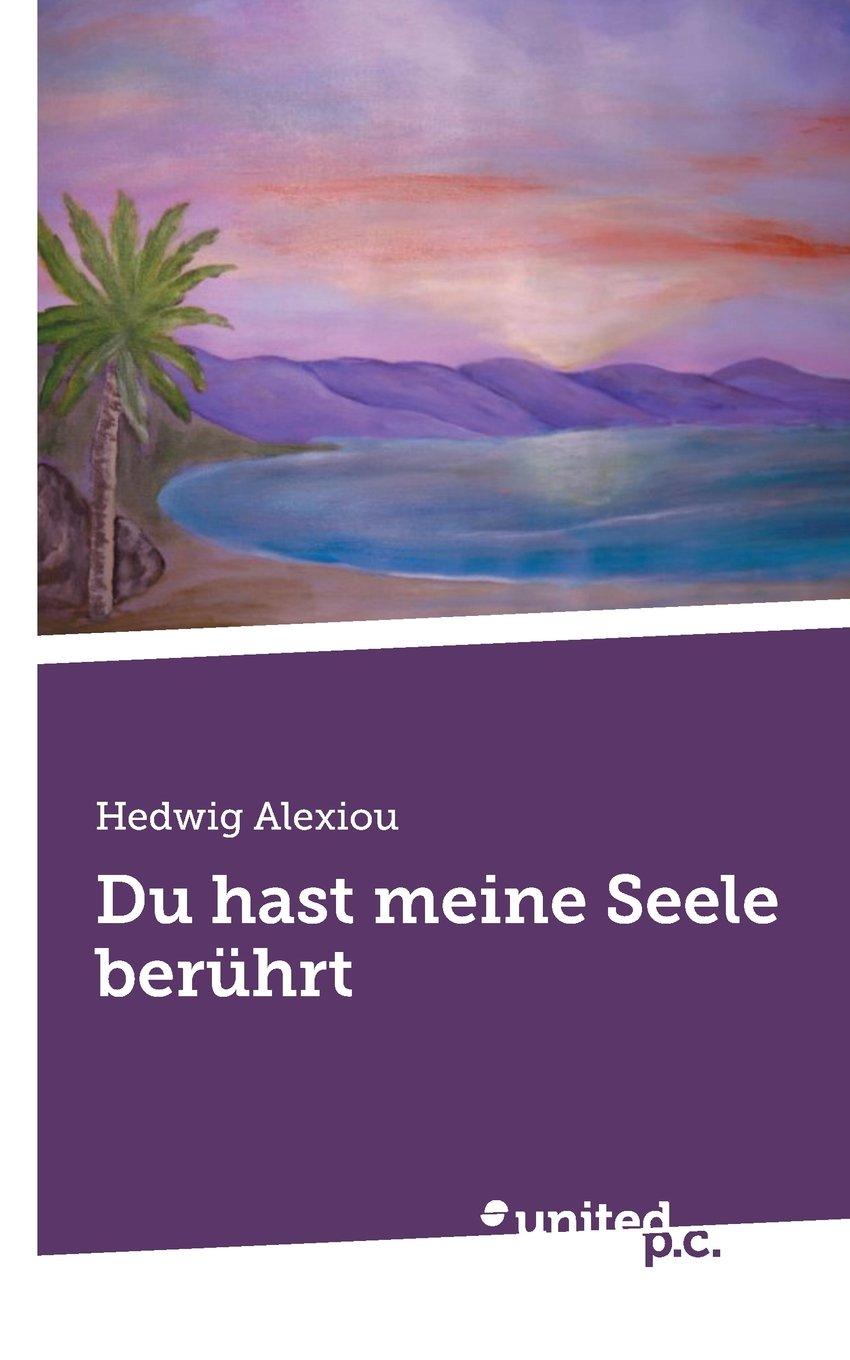 Du Hast Meine Seele Berührt book