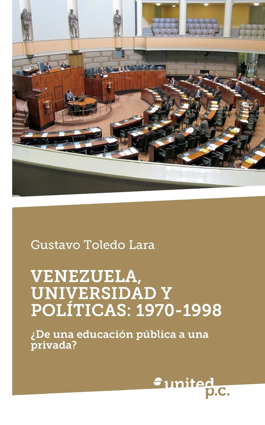 Venezuela, Universidad Y Políticas: 1970-1998 Politics & History
