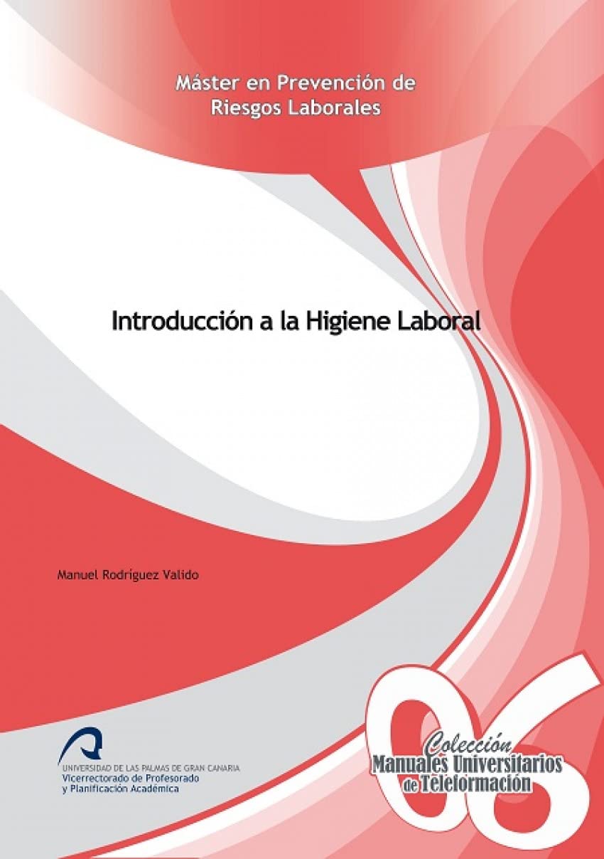 Introducción a la Higiene Laboral (Manuales Universitarios de Teleformación: Máster en Prevención de Riesgos Laborales, Band 6) Books