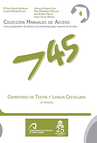 Comentario de Textos y Lengua Castellana (Manuales de Acceso a Mayores de 45 años: Curso Preparatorio) Books